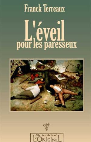 Eveil pour les paresseux