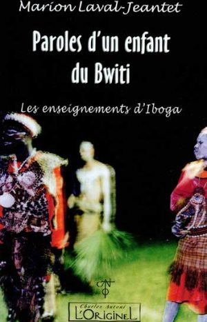 Paroles d un enfant du bwiti