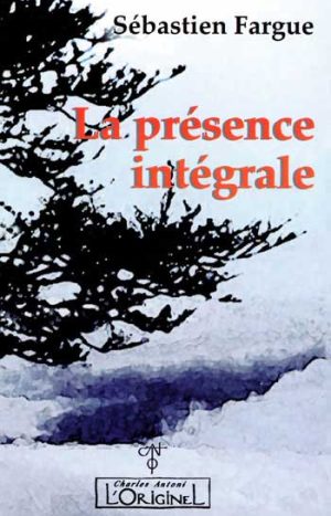 L originel presence integrale