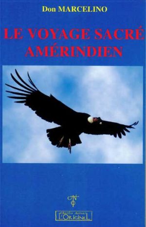 Voyage sacre amérindien