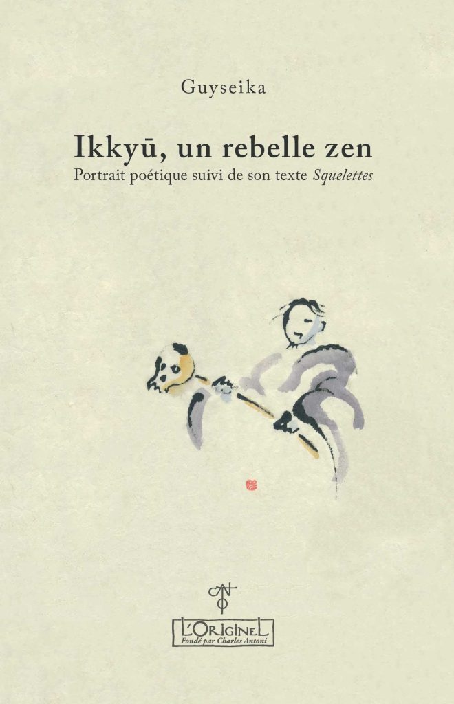 Ikkyū, un rebelle zen, de Guyseika